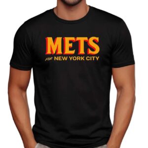Mets For New York City Parody T Shirt