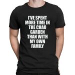 I've Spent More Time In The Chao Garden Than With My Own Family Gamer T Shirt
