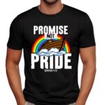 PROMISE NOT PRIDE Genesis 9 13 Bible T Shirt