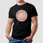 I Fucked Dave And Buster T Shirt