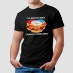 Donut Burger The British Mind Cannot Comprehend Meme T Shirt