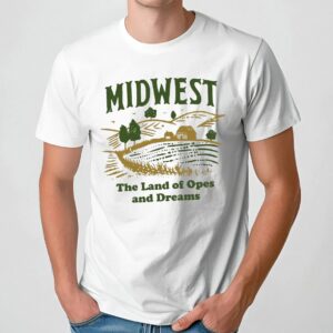 Midwest Land of Opes and Dreams Landscape T Shirt