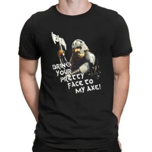 Lord Of The Rings Gimli Bring Your Pretty Face To My Axe Lotr T Shirt