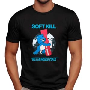 Bear Soft Kill Metta World Peace T Shirt