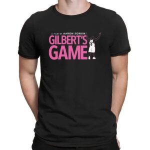 Gilbert's Game A Film By Aaron Sorkin T Shirt