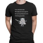 I'm Celestial Rank Mentally But Not In Game KY Is Preventing Me From Reaching My Peak T Shirt