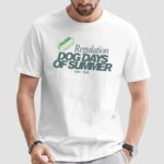 Regulation Dog Days Of Summer 2024 2025 Dogged Out At Shirt