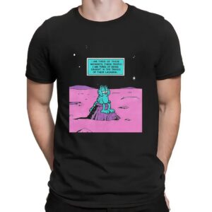 Garfield I Am Tired Of These Mondays These People I Am Tired Of Being Caught In The Tangle Of Their Lasagna Dr Manhattan Parody T Shirt