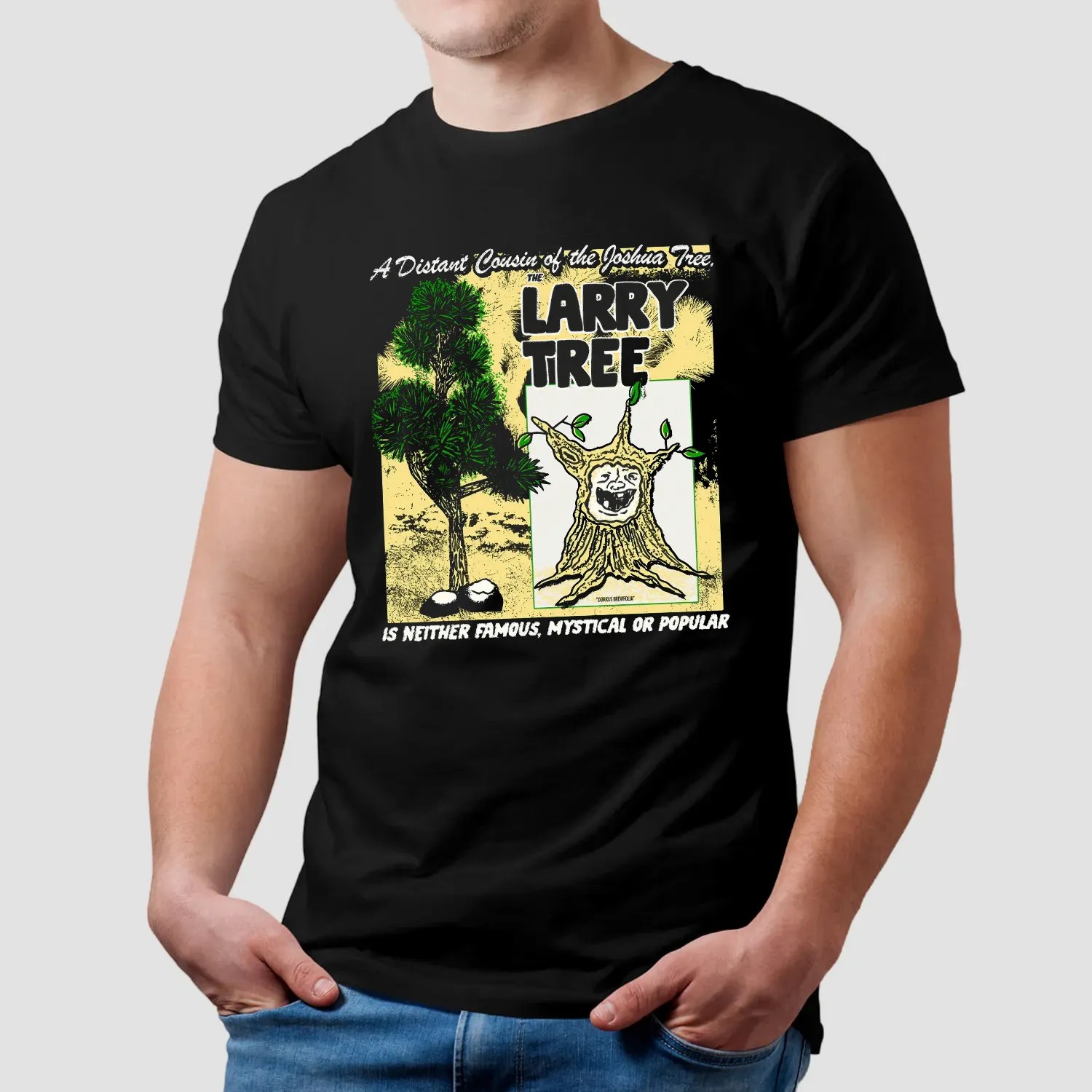 A Distant Cousin Of The Joshua Tree The Larry Tree Is Neither Famous Mystical Or Popular T Shirt