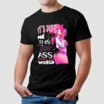 Amy Rose It's Just Me And This Juicy Ass Against The World Sonic The Hedgehog T Shirt