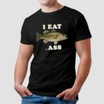 I Eat Bass Fish Meme T Shirt