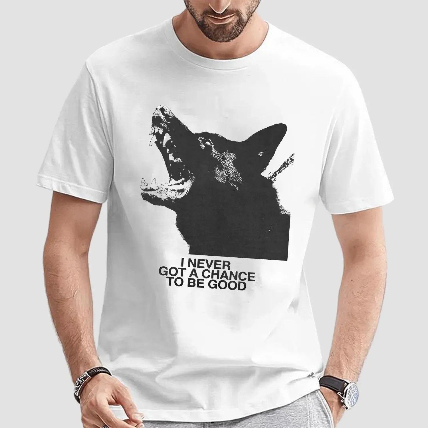 Dog I Never Got A Chance To Be Good T Shirt