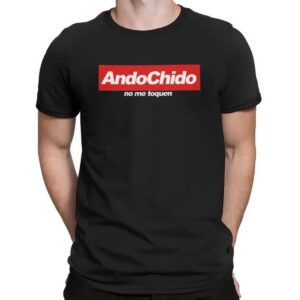 Ando Chido No Me Toques I'm Cool Don't Touch Me T Shirt