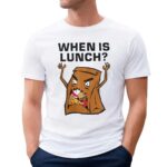 When Is Lunch Graphic T Shirt