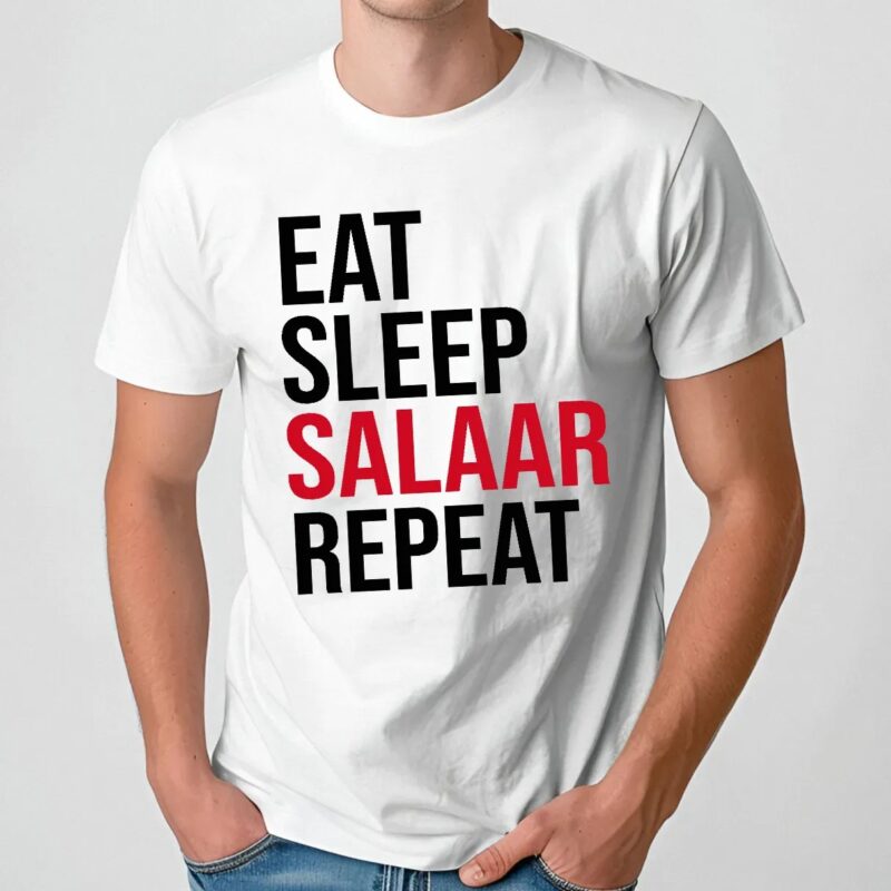 Eat Sleep Salaar Repeat T Shirt