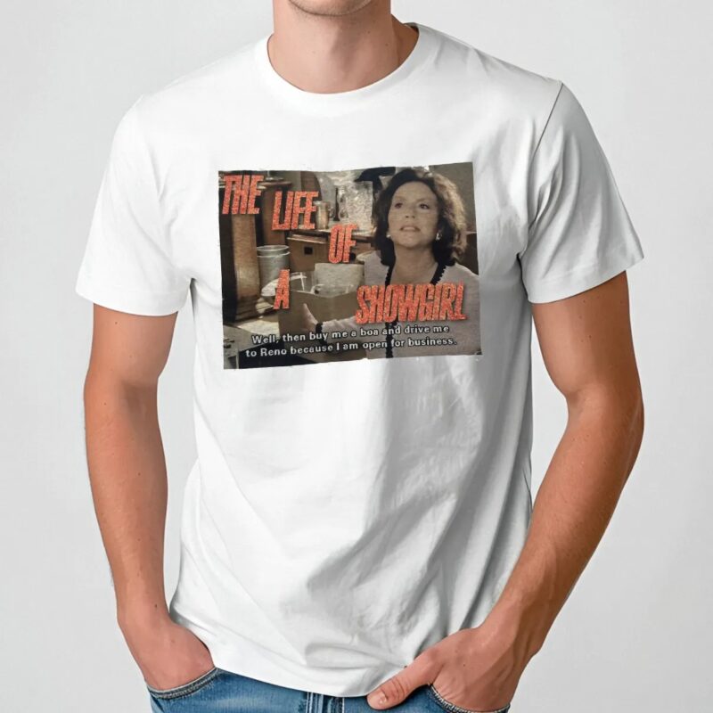 Emily Gilmore The Life Of A Showgirl By Me A Boa And Drive Me To Reno Because I Am Open For Business T Shirt