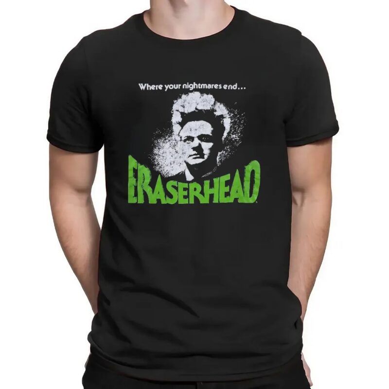 Eraserhead Where Your Nightmare End David Lynch American Experimental Body Horror Movie Punk T Shirt