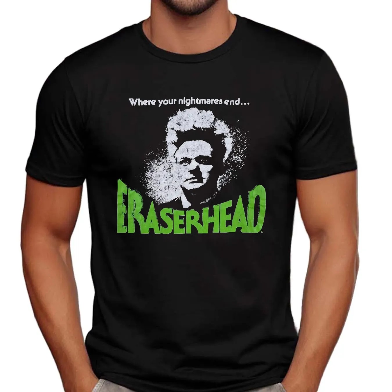 Eraserhead Where Your Nightmare End David Lynch American Experimental Body Horror Movie Punk T Shirt