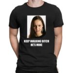 Keep Walking B He's Mine Couple Custom Photo T Shirt