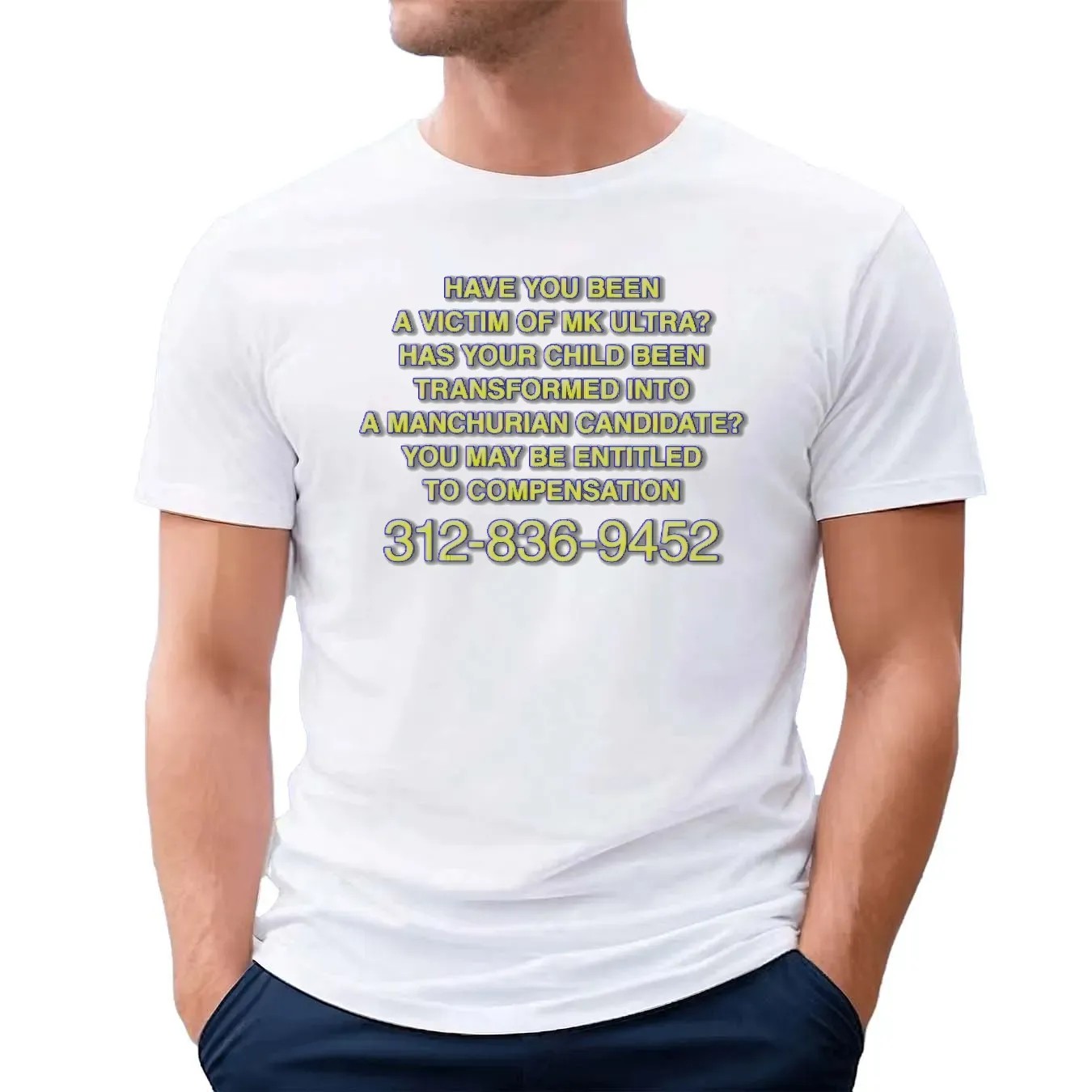 Have You Been A Victim of MK Ultra You May Be Entitled To Compensation Hotline T Shirt