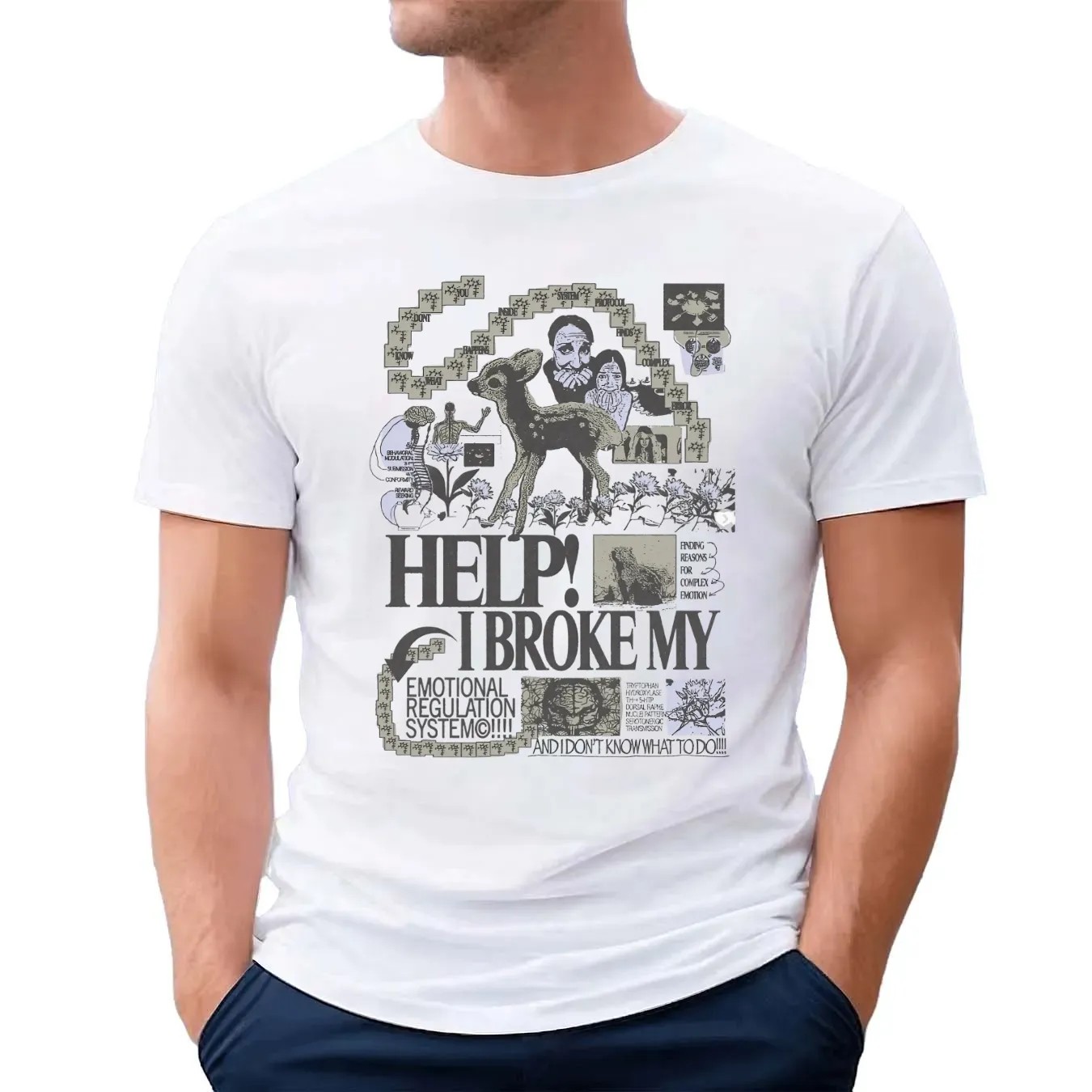 Help I Broke My Emotional Regulation System Finding Reasons And I Don't Know What To Do T Shirt