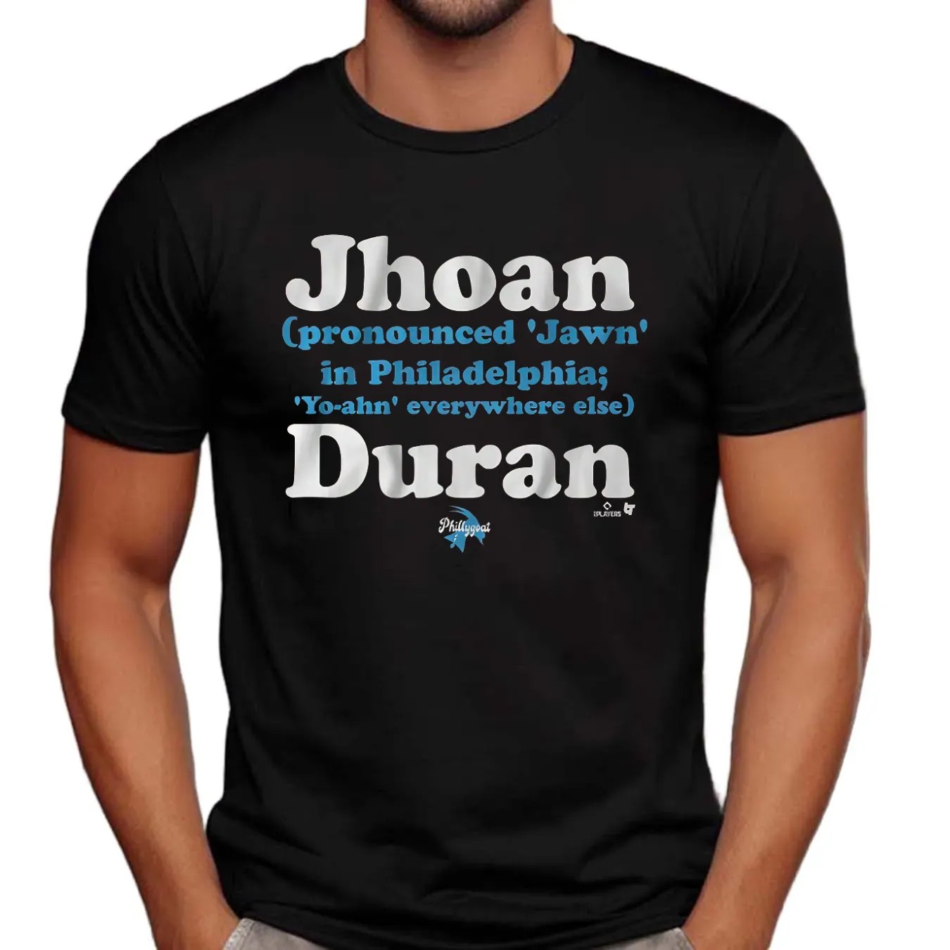 Jhoan Duran Pronounced Jawn In Philadelphia Yo-ahn Everywhere Else T Shirt