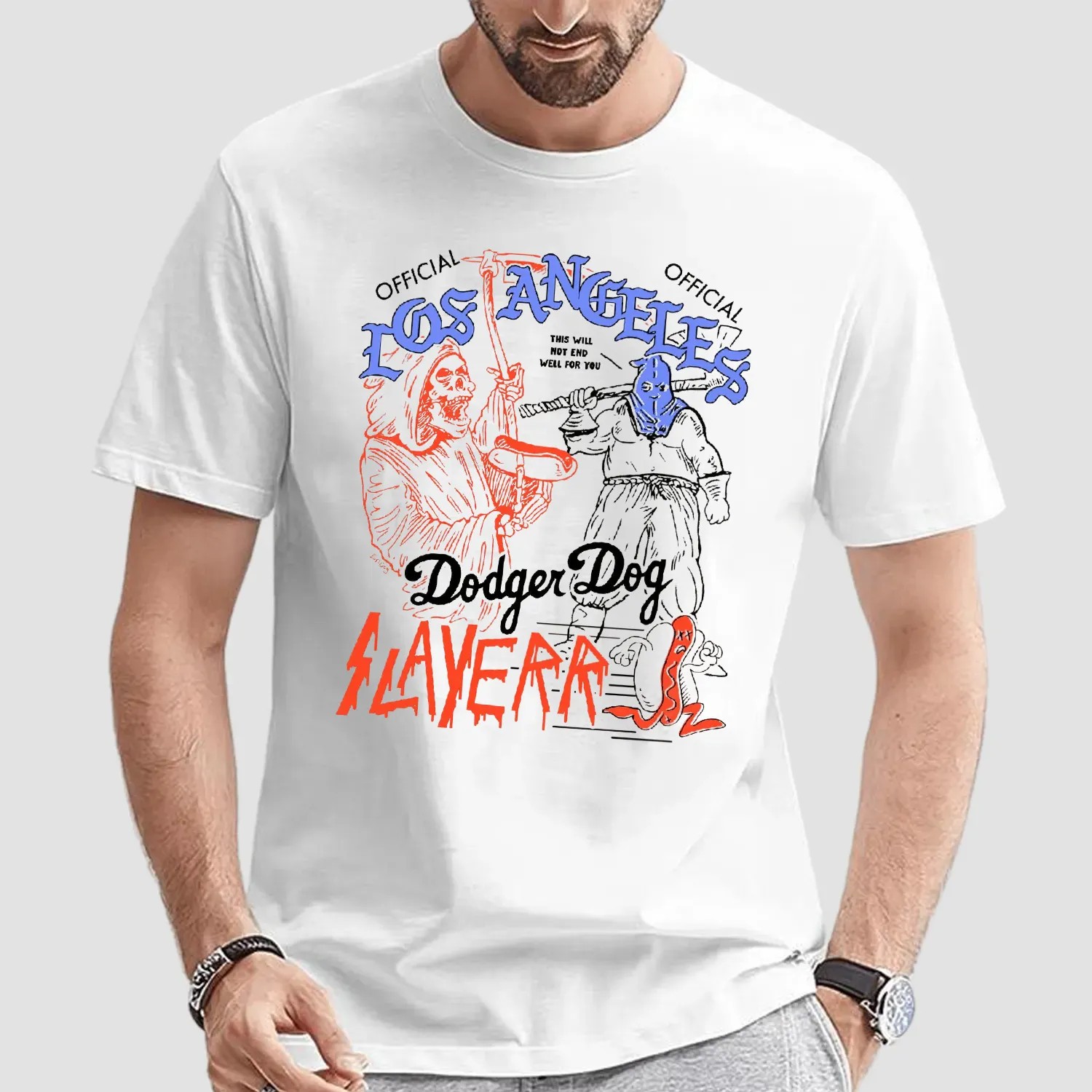 Los Angeles Dodger Dog Slayerr This Will Not End Well For Your T Shirt