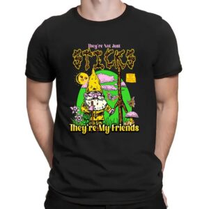 Gnome They're Not Just Sticks They Are My Friends T Shirt