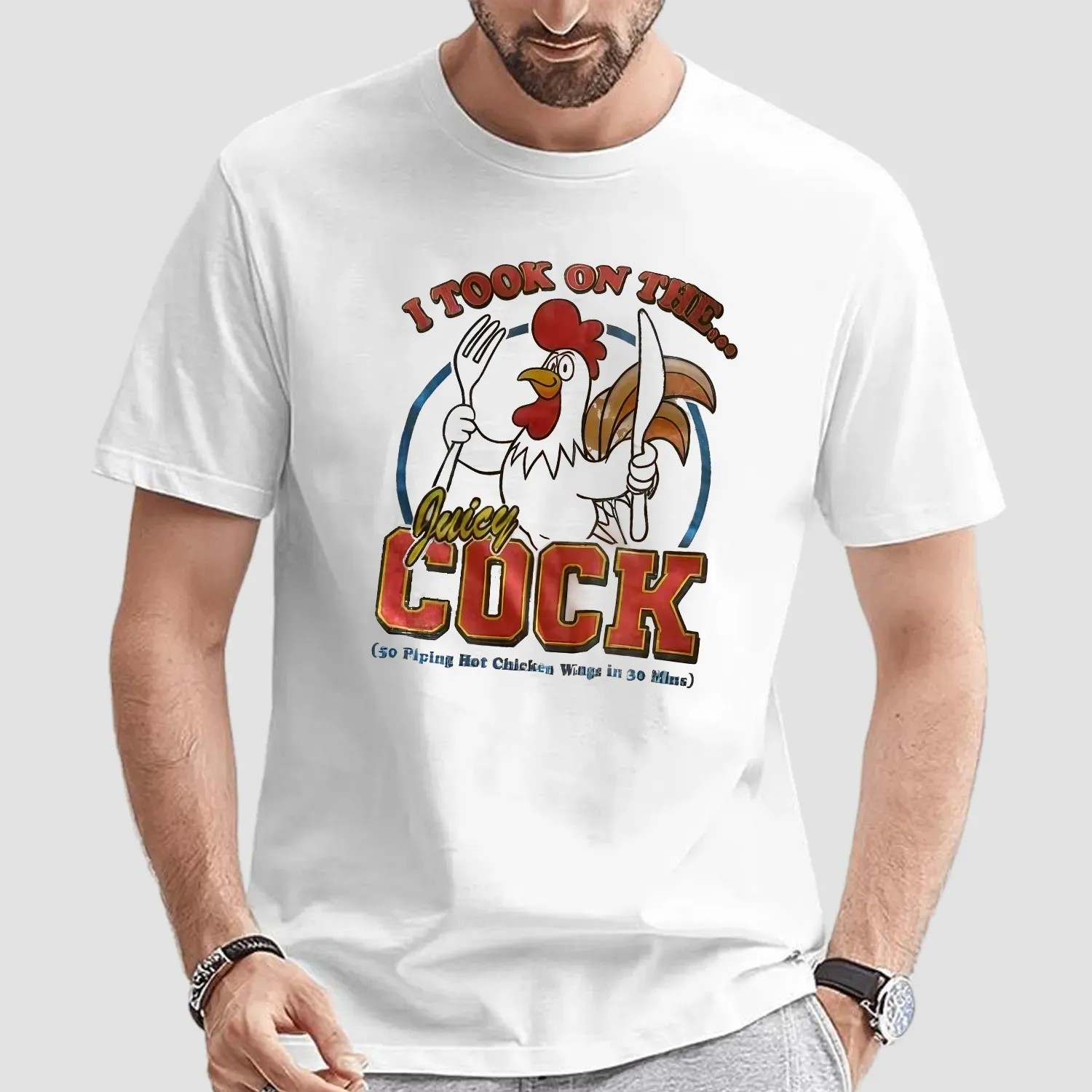 I Took On The Juicy Cuck So Piping Hot Chicken Wings In 30 Mins T Shirt