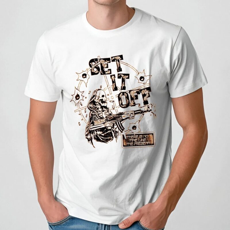 Skeleton Set It Off There Is No Time Like The Present T Shirt