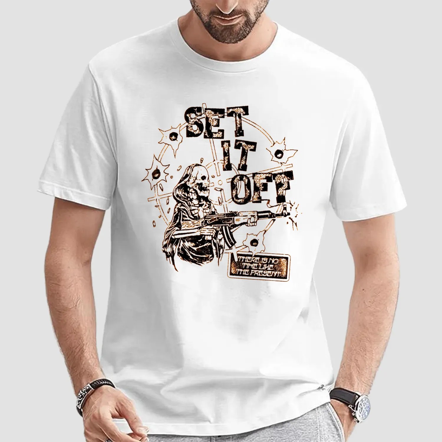 Skeleton Set It Off There Is No Time Like The Present T Shirt