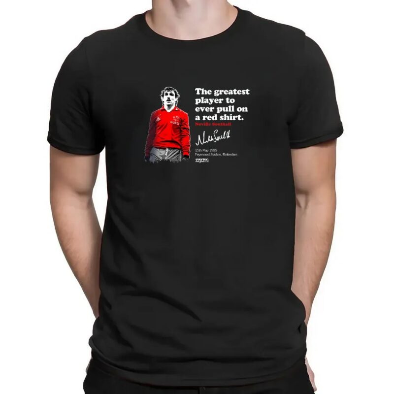 Southall Rotterdam The Greatest Player To Ever Pull On A Red Shirt Neville Southall Signature 1985 T Shirt