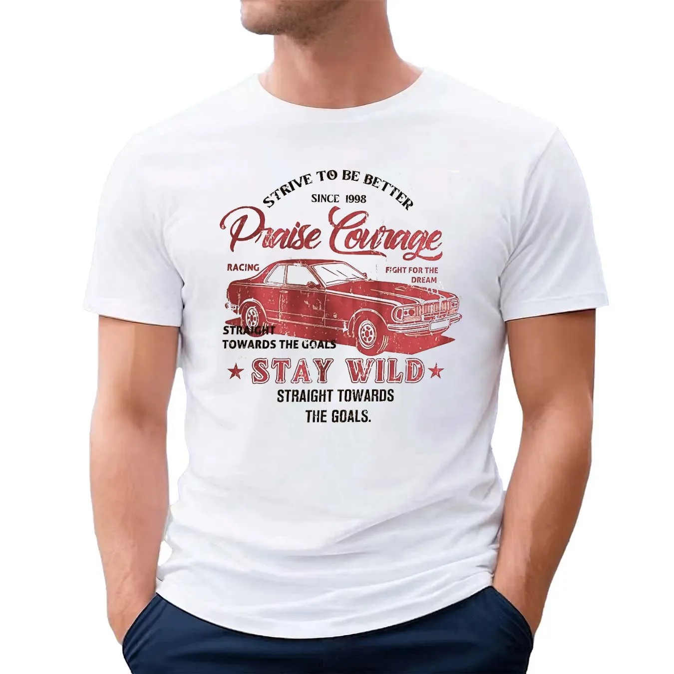 Strive To Be Better Since 1998 Praise Courage Stay Wild Straight Towards The Goals Retro Car Monaco T Shirt