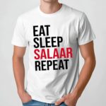 Eat Sleep Salaar Repeat T Shirt