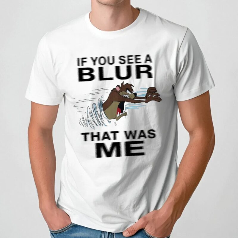Taz Mania If You See A Blur That Was Me Looney Tunes Cartoon T Shirt