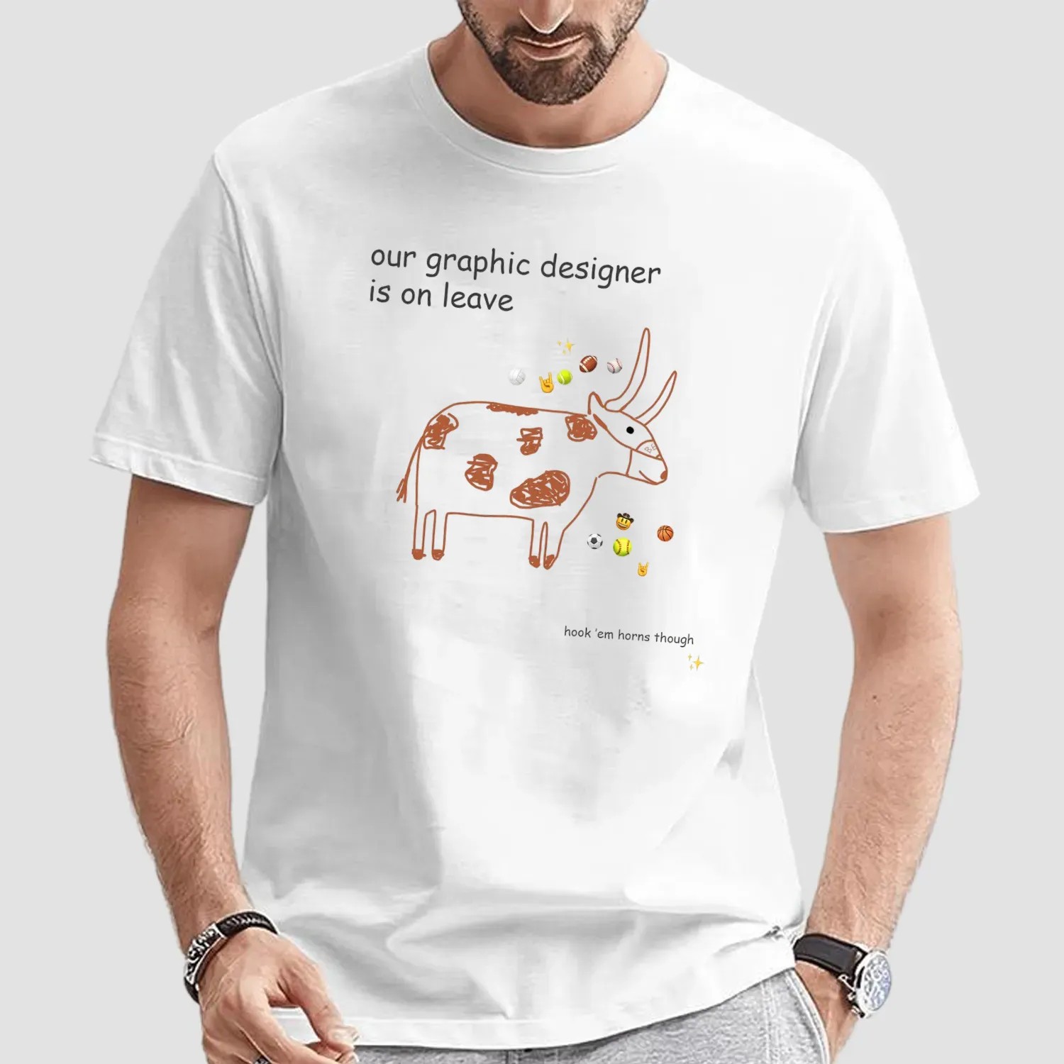 Texas Longhorns Our Graphic Designer Is On Leave 2025 Hook 'em Horns Though T Shirt