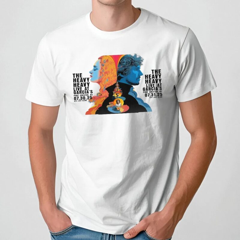 The Heavy Heavy Live At Garcia’s The Capitol Theatre Port Chester NY Concert 2025 T Shirt