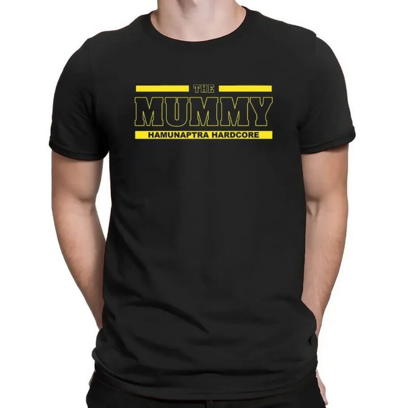 The Mummy Hamunaptra Hardcore Look To Me Like You're On The Wrong Side Of The River T Shirt