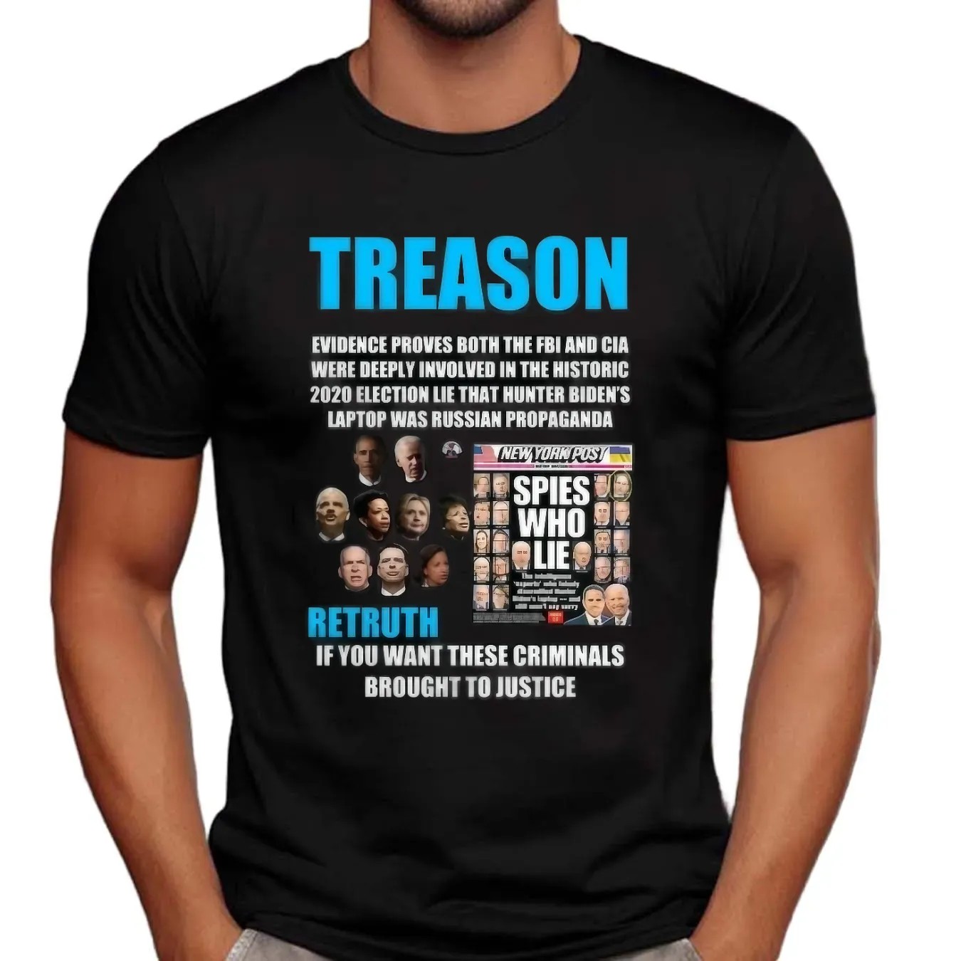 Trump Treason Retruth If You Want These Criminals Brought To Justice Spies Who Lie T Shirt