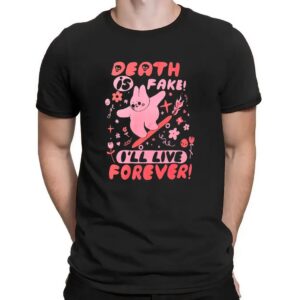 Bunny Death Is Fake I'll Live Forever T Shirt
