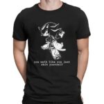 Shadow Sonic The Hedgehog You Walk Like You Just Shit Yourself T Shirt