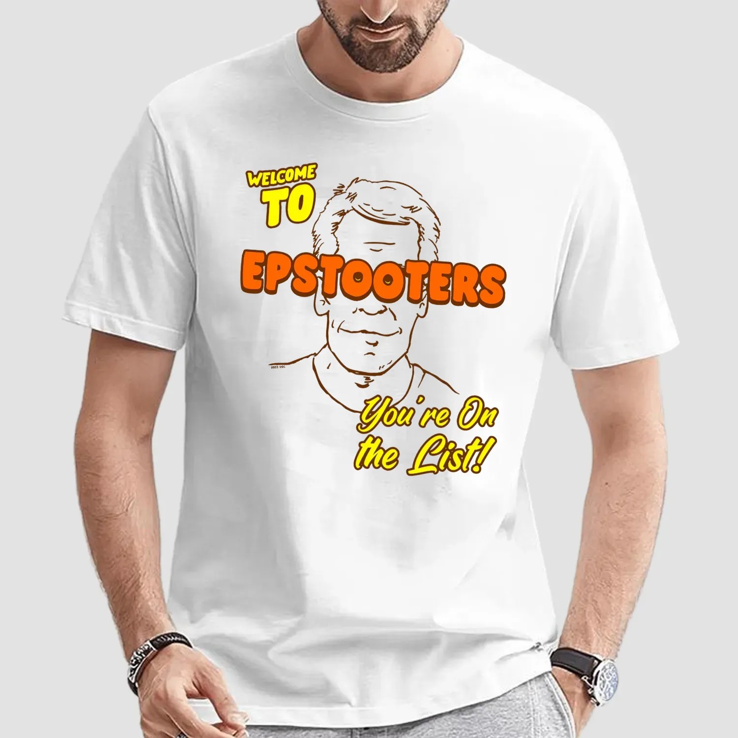 Welcome To Epstooters You're On The List Jeffrey Epstein Graphic T Shirt