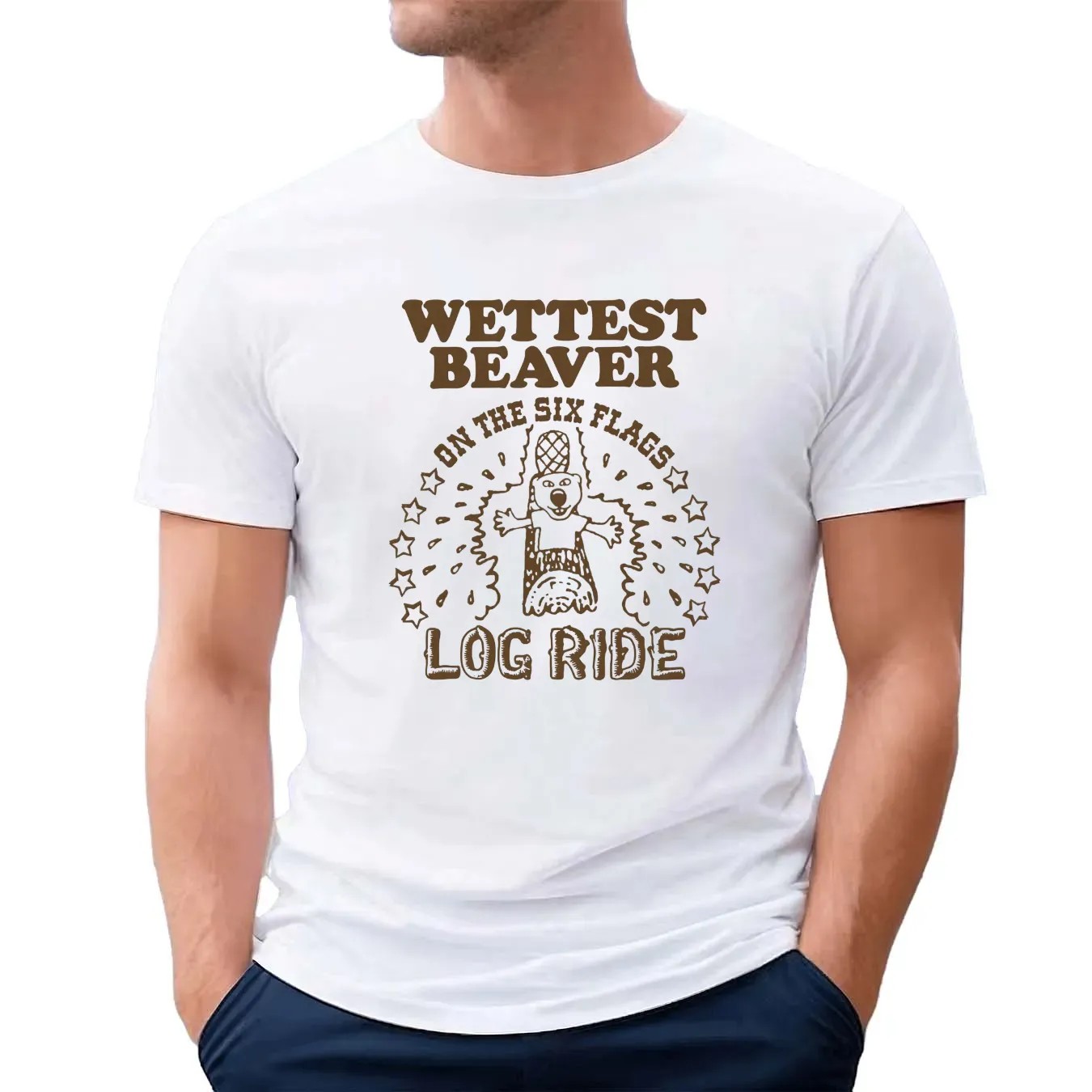 Wettest Beaver On The Six Flag Log Ride Amusement Park T Shirt