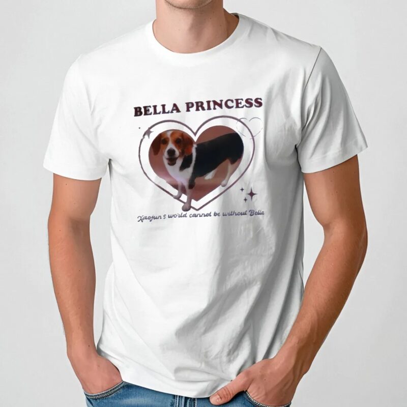 Xiaojun Bella Princess Xiaojun's World Cannot Be Without Bella T Shirt