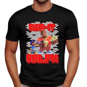 Rob-it Ralph Wreck-it Ralph Parody T Shirt