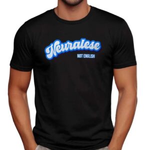 Neuralese Not English T Shirt