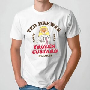 Ted Drewes Since Frozen Custard St Louis 1929 Frozen Custard T Shirt