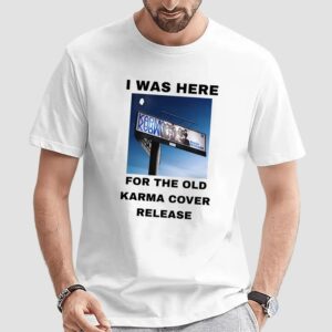 I Was Here For The Old Karma Cover Release Karma Album Stray Kids T Shirt