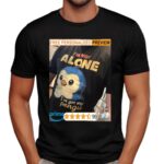 I'm Not Alone I've Got My Pengu T Shirt