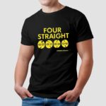 Four Straight 42-27 45-23 30-24 13-10 Michigan Fans T Shirt